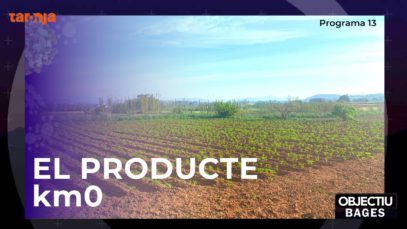 Objectiu Bages 13- El producte Km0